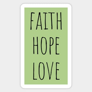 Faith Hope Love Magnet